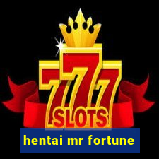 hentai mr fortune